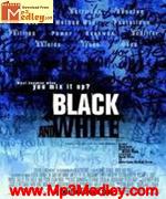 BlackAnd White 1999 song download